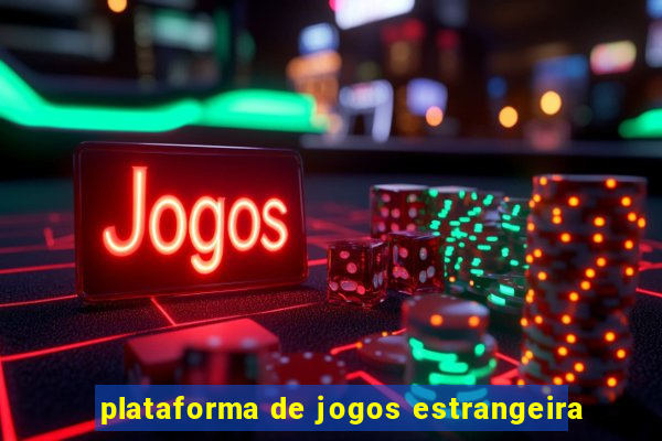 plataforma de jogos estrangeira